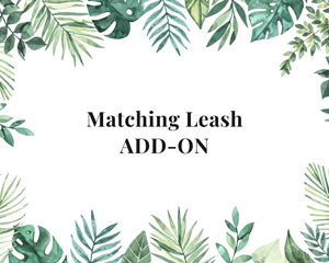 Matching Leash add-on